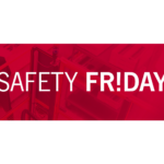 Safety Friday